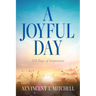 A Joyful Day: 228 Days of Inspiration