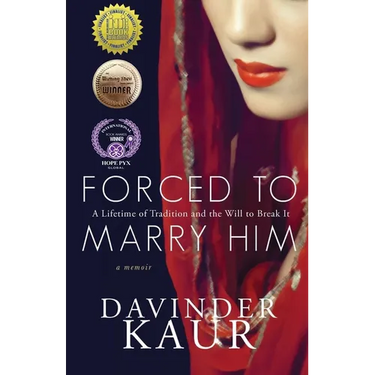 Forced to Marry Him: A Lifetime of Tradition and the Will to Break It