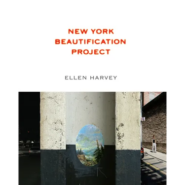 Ellen Harvey: New York Beautification Project