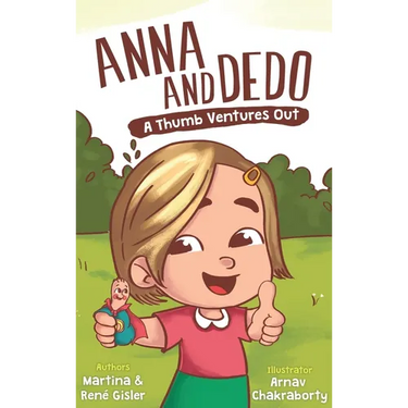Anna and Dedo: A Thumb Ventures Out