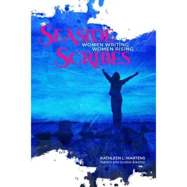 Seaside Scribes: Women Writing, Women Rising