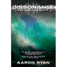 Dissonance Volume I: Reality