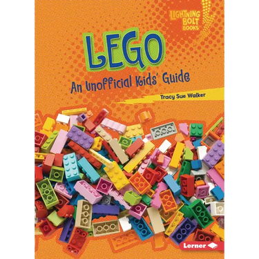 Lego: An Unofficial Kids' Guide