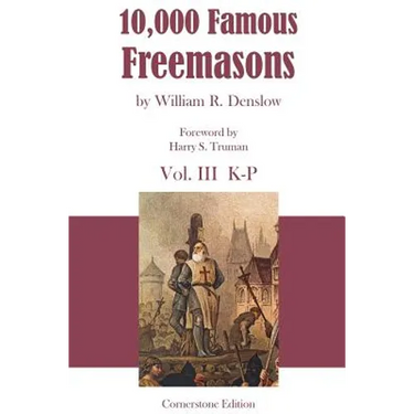 10,000 Famous Freemasons: Vol. III