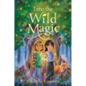 Into the Wild Magic