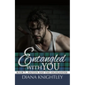 Entangled With You