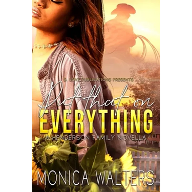 Put That on Everything: A Henderson Family Novella