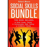 Social Skills: This book includes: Social Anxiety Training, Communication Skills Training, Confidence Training