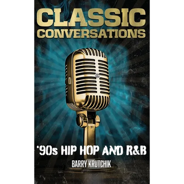 Classic Conversations: '90s Hip Hop and R&B