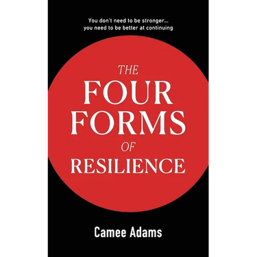 The Four Forms Of Resilience(TM)