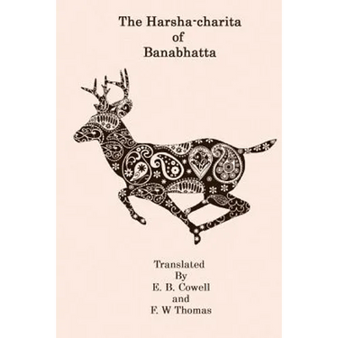 The Harsha-Charita of Banabhatta