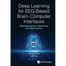 Deep Learning for Eeg-Based Brain-Computer Interfaces