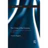 The Crimes of the Economy: A Criminological Analysis of Economic Thought