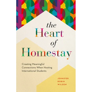 The Heart of Homestay: Creating Meaningful Connections When Hosting International Students