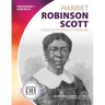 Harriet Robinson Scott: From the Frontier to Freedom: From the Frontier to Freedom