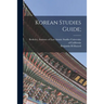 Korean Studies Guide;