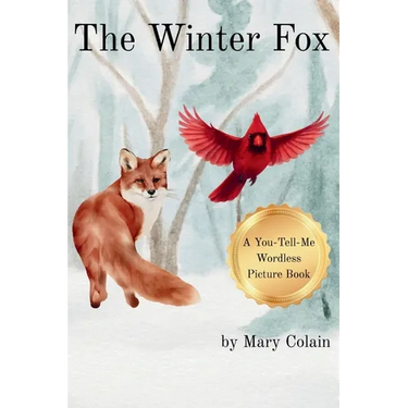 The Winter Fox: A You-Tell-Me Wordless Picture Book
