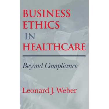 Business Ethics in Healthcare