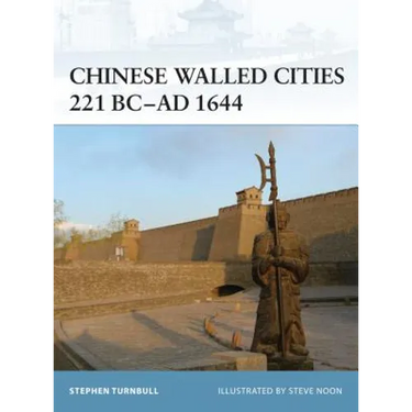 Chinese Walled Cities 221 Bc- AD 1644