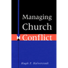 Managing Church Conflict