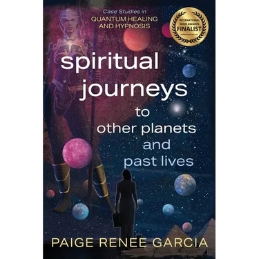 Spiritual Journeys to Other Planets and Past Lives