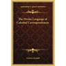 The Divine Language of Celestial Correspondences