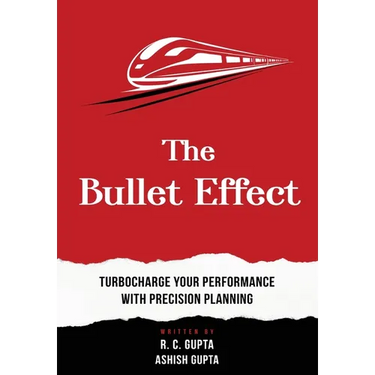 The Bullet Effect - Turbocharge Your Performance with Precision Planning
