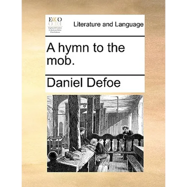 A Hymn to the Mob.