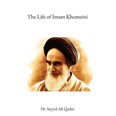 The Life of Imam Khomeini