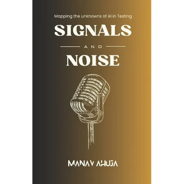 Signals and Noise: Mapping the Unknowns of AI in Testing