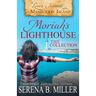 Moriah's Lighthouse, The Collection: A Love's Journey On Manitoulin Island Collection