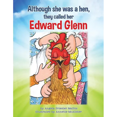 Although she was a hen, they called her Edward Glenn