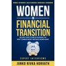 Women in Financial Transition: Secure Your Future by Avoiding the Most Common Money Mistakes Women Make