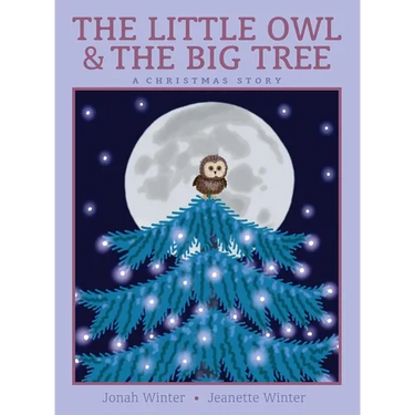 The Little Owl & the Big Tree: A Christmas Story