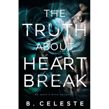 The Truth about Heartbreak