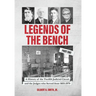 Legends of the Bench, Part One -A History of the Twelfth Judicial Circuit and the Judges who Served from 1855-1979