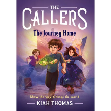 The Callers: The Journey Home: Book 3