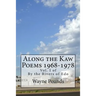 Along the Kaw, 1968-1978: By the Rivers of Edo, vol. I