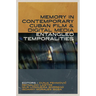 Memory in Contemporary Cuban Film and Digital Media: Entangled Temporalities