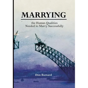 Marrying: the Human Qualities Needed to Marry Successfully