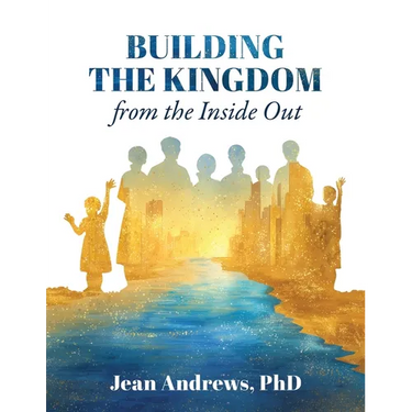 Building the Kingdom from the Inside Out