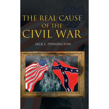 The Real Cause of the Civil War