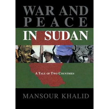 War and Peace In The Sudan: A Tale of Two Countries