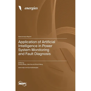Application of Artificial Intelligence in Power System Monitoring and Fault Diagnosis