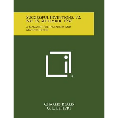Successful Inventions, V2, No. 15, September, 1937: A Magazine for Inventors and Manufacturers