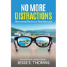 No MORE DISTRACTIONS