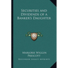 Securities and Dividends of a Banker's Daughter