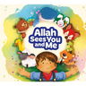 Allah Sees You and Me