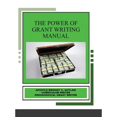 The Power of Grant Writing Manual