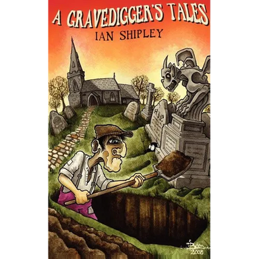 A Gravedigger's Tales